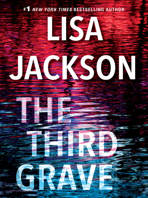 Title details for The Third Grave by Lisa Jackson - Wait list